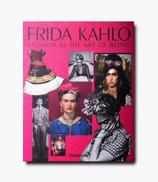 Frida Kahlo: Fashion as the Art of Being